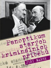 kniha Panoptikum starých kriminálních příběhů, Knižní klub 2008