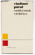 kniha Soukromá vichřice [laboratorní zpráva ze života hmyzu], Mladá fronta 1967