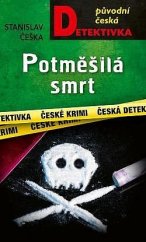 kniha Potměšilá smrt Řeka bohů - Dávný odkaz, MOBA (Moravská bastei) 2024