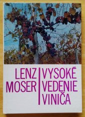 kniha Vysoké vedenie viniča Nové vinařské metody, Príroda 1974