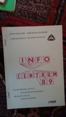 kniha INFOCENTRUM 89 informační zabezpečení řídících procesů, Dům techniky ČSVTS Brno 1989