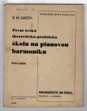 kniha První česká theoreticko-praktická škola na pianovou harmoniku, Jan Švehla 1943