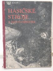 kniha Hasičské stroje a jejich obsluha, Moravská Zemská Jednota Hasičská 1948