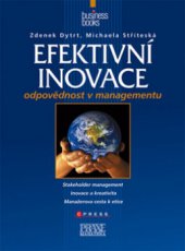 kniha Efektivní inovace odpovědnost v managementu, CPress 2009
