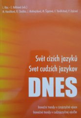 kniha Svět cizích jazyků dnes Inovační trendy v cizojazyčné výuce, Didaktis 2004