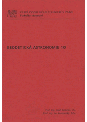 kniha Geodetická astronomie 10, ČVUT 2009