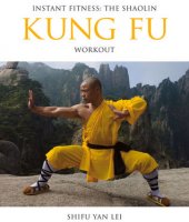 kniha Instant Fitness The Shaolin Kung Fu Workout, Yan Lei Press 2015