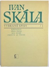 kniha Křesadlo Přes práh ; Máj země ; Fronta je všude : [úryvek z poémy], Československý spisovatel 1984