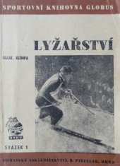 kniha Lyžařství, Moravské nakladatelství, Boh. Pištělák 1947