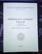 kniha Pořádková činnost policie. Obecná část, Policejní akademie ČR 1999