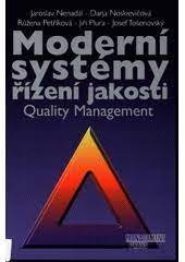 kniha Moderní systémy řízení jakosti quality management, Management Press 1998