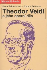 kniha Theodor Veidl a jeho operní dílo = Theodor Veidl und sein Opernwerk, Národní divadlo 2005