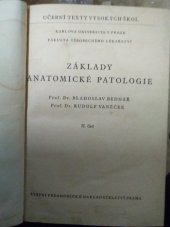 kniha Zaklady anatomické patologie 2. část Určeno pro posl. lék. fak. Plzeň, Hradec Králové, Bratislava, Košice, Olomouc., SPN 1963