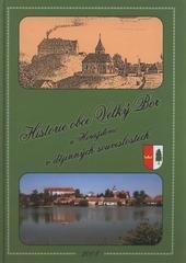 kniha Historie obce Velký Bor u Horažďovic v dějinných souvislostech, Obec Velký Bor 2008