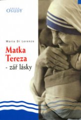 kniha Matka Tereza - zář lásky, Karmelitánské nakladatelství 2005