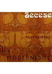 kniha Art nouveau = Secesja = Secese = Szecesszió, Slovart 2011
