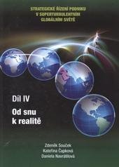 kniha Strategické řízení podniku v superturbulentním globálním světě. Díl IV, - Od snu k realitě, Moravská vysoká škola 2011