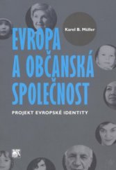 kniha Evropa a občanská společnost projekt evropské identity, Sociologické nakladatelství 2008