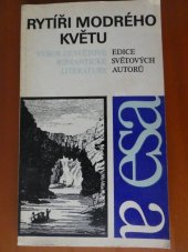 kniha Rytíři modrého květu výbor ze světové romantické literatury, Albatros 1975