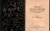 kniha Mezi železničáři Drobné histórky ze života železničního, Vydav. druž. č. úředníků železničních 1925