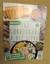 kniha Vaříme pro cukrovkáře a bez lepku Úsporná kuchařka nedělního Aha! Extra, Czech News Center 2024