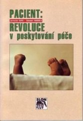 kniha Pacient: revoluce v poskytování péče, Sociologické nakladatelství 1998