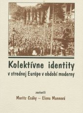 kniha Kolektívne identity v strednej Európe v období moderny, Academic Electronic Press 1999