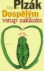 kniha Dospělým vstup zakázán, Motto 2003