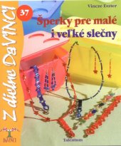 kniha Šperky pre malé i veľké slečny, Talentum 2009