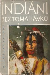 kniha Indiáni bez tomahavků, Svoboda 1966
