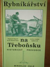kniha Rybníkářství na Třeboňsku historický průvodce, Carpio 2003