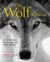 kniha The Wolf Almanac A Celebration of Wolves and Their World, Lyons Press 2018