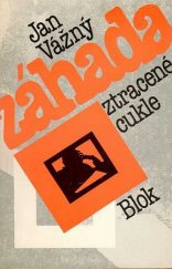 kniha Záhada ztracené cukle, Blok 1987