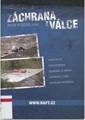 kniha Záchrana z válce, P. Ptáček 2007