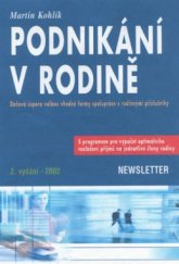 kniha Podnikání v rodině daňová úspora volbou vhodné formy spolupráce s rodinnými příslušníky, Newsletter 2002