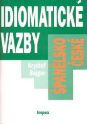 kniha Španělsko-české idiomatické vazby, IMPEX 2001