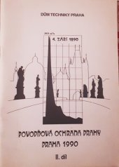 kniha Povodňová ochrana Prahy [Díl] 2. sborník konference pořádané u příležitosti 100. výročí katastrofální povodně na Vltavě v roce 1890., Dům techniky ČSVTS 1990