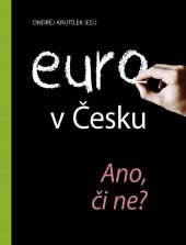 kniha euro v Česku Ano, či ne? Ano, či ne?, EKR 2013