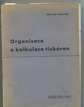 kniha Organisace a kalkulace tiskáren, Grafická beseda 1938