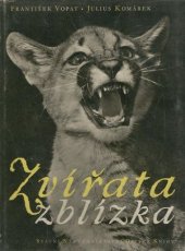 kniha Zvířata zblízka Procházka pražskou zoologickou zahradou, SNDK 1955