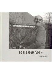 kniha Fotografie, J. Sedlák 2010