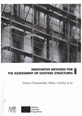 kniha Innovative methods for the assessment of existing structures, Czech Technical University in Prague 