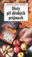 kniha Diety při dětských průjmech recepty, rady lékaře, Sdružení MAC 1998