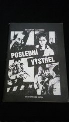 kniha Poslední výstřel, Videopress MON 1985