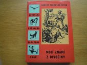 kniha Moji známí z divočiny, SNDK 1961