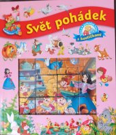 kniha Svět pohádek s kostičkami Slož si 6 pohádek hrou, KMa 2008