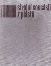 kniha Strojní součásti z plastů, SNZL 1981