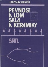 kniha Pevnost a lom skla a keramiky, SNTL 1990