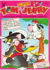 kniha Super Tom a Jerry 2. ohňostroj hvězd televizních comicsů!., Merkur 1990