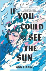 kniha If You Could See the Sun, Inkyard press 2023